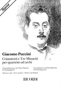 Giacomo Puccini: Chrysanthemums And Three Minuets
