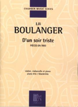 Lili Boulanger: D' un soir triste