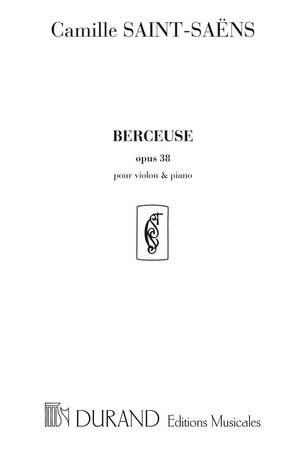 Saint-Saëns: Berceuse Op.38 in B flat major
