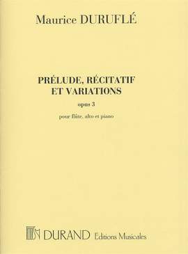 Maurice Duruflé: Prélude, Récitatif et Variations Opus 3