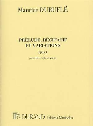 Maurice Duruflé: Prélude, Récitatif et Variations Opus 3
