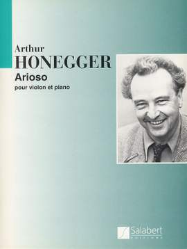 Arthur Honegger: Arioso Violon-Piano