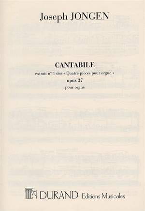 Joseph Jongen: 4 Pieces Op 37 N 1 Cantabile Orgue