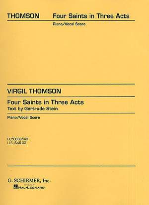 Virgil Thomson: Four Saints In Three Acts