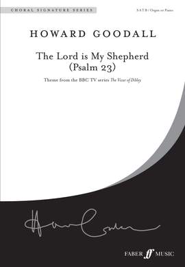 Howard Goodall: The Lord is my Shepherd