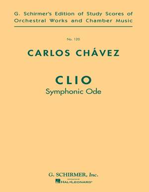 Carlos Chàvez: Clio (Symphonic Ode)