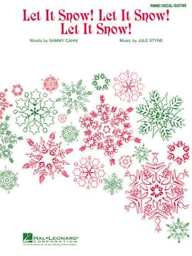 Let It Snow! Let It Snow! Let It Snow!