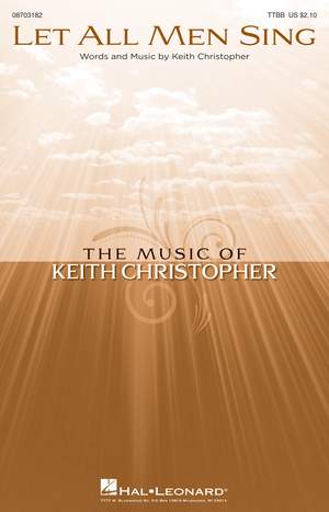Keith Christopher: Let All Men Sing