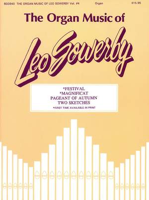 Leo Sowerby: The Organ Music of Leo Sowerby - Volume 4
