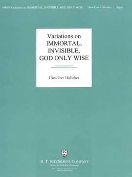Hans Uwe Hielscher: Variations on Immortal, Invisible, God Only Wise