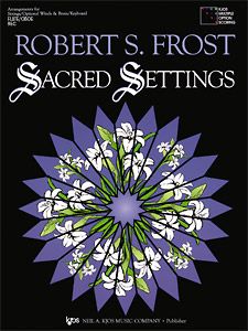 Robert S. Frost: Sacred Settings