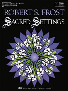 Robert S. Frost: Sacred Settings