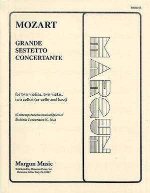 Wolfgang Amadeus Mozart: Grande Sestetto Concertante