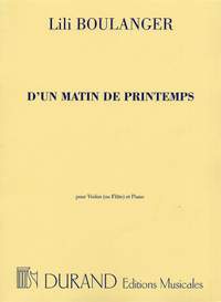 Lili Boulanger: D'Un Matin De Printemps