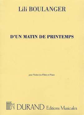 Lili Boulanger: D'Un Matin De Printemps