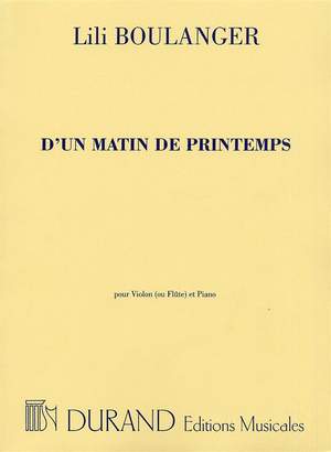 Lili Boulanger: D'Un Matin De Printemps