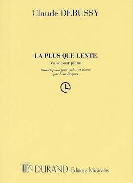 Claude Debussy: La Plus Que Lente