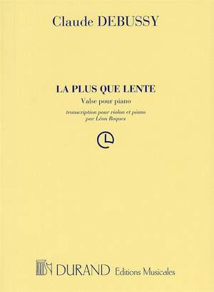 Claude Debussy: La Plus Que Lente