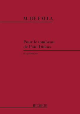 Falla: Homenaje pour le Tombeau de Paul Dukas