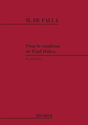 Falla: Homenaje pour le Tombeau de Paul Dukas
