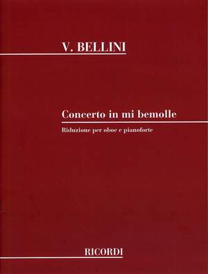 Vincenzo Bellini: Concerto In Mi Bemolle Per Oboe E Archi