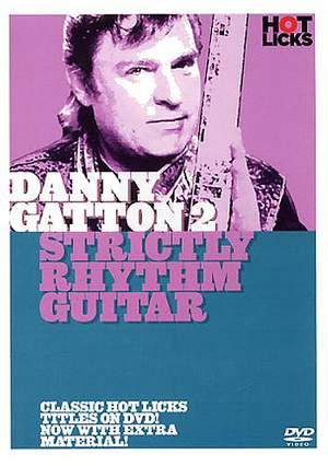 Danny Gatton: Hot Licks: Danny Gatton 2 - Strictly Rhythm Guitar