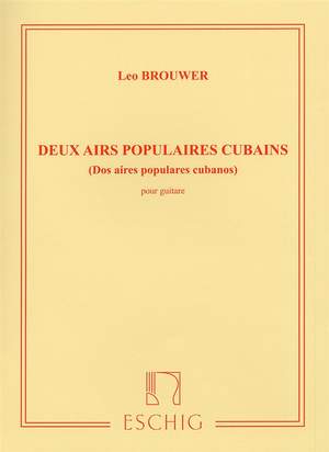 Leo Brouwer: 2 Airs Cubains Populairs ( Guajira, Zapateado )