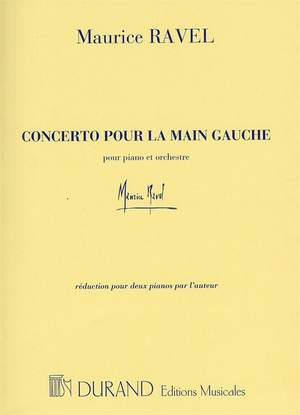 Maurice Ravel: Concerto Pour La Main Gauche