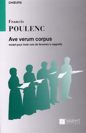 Francis Poulenc: Ave Verum Corpus