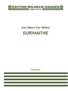 Carl Maria von Weber: Ouverturen - Euryanthe