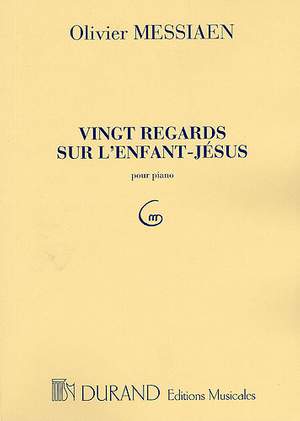 Olivier Messiaen: 20 Regards Sur L'Enfant-Jésus