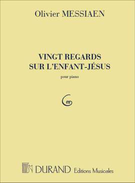 Olivier Messiaen: 20 Regards Sur L'Enfant-Jésus