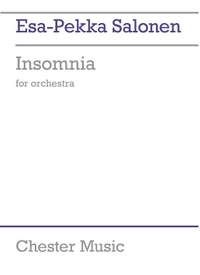 Esa-Pekka Salonen: Insomnia For Orchestra