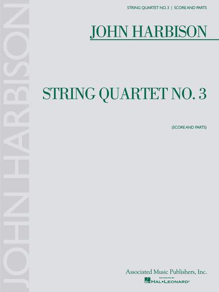 John Harbison: String Quartet No. 3