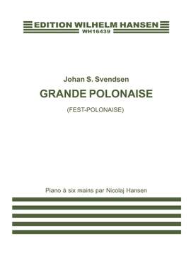 Johan Svendsen: Festpolonaise Op. 12