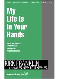 Kirk Franklin: My Life In Your Hands (SATB)