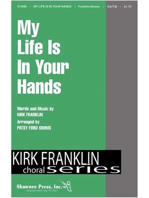 Kirk Franklin: My Life In Your Hands (SATB)