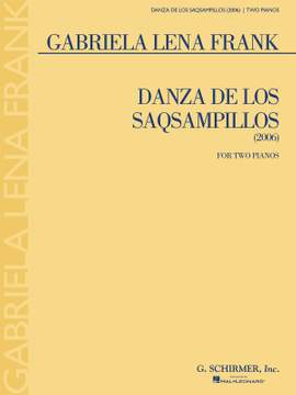 Gabriela Lena Frank: Danza De Los Saqsampillos