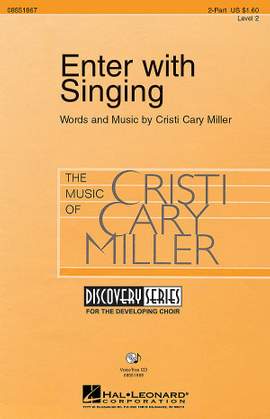 Cristi Cary Miller: Enter with Singing