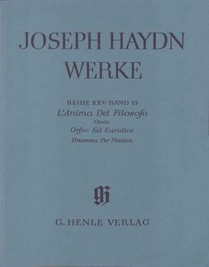 Haydn, F J: L'Anima Del Filosofo Ossia Orfeo Ed Euridice