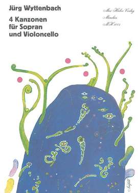 Jürg Wyttenbach: 4 Kanzonen