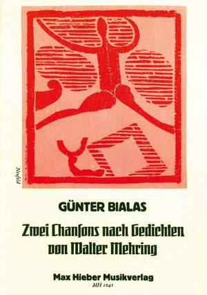 Günter Bialas: 2 Chansons Nach Gedichten Von Walter Mehring