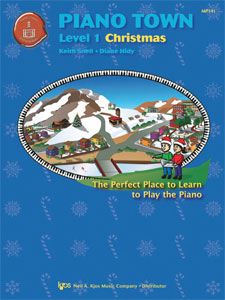 Keith Snell_Diane Hidy: Piano Town: Christmas Level 1