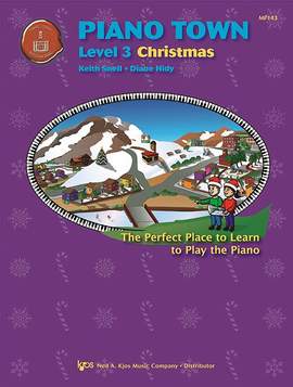 Keith Snell_Diane Hidy: Piano Town: Christmas Level 3