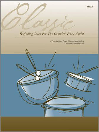 Classic Beginning Solos For Complete Percussionist