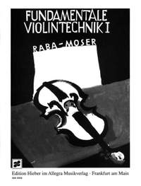 Fundamentale Violintechnik Band 1