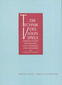 Alfred Horn: Die Technik des Violinspiels