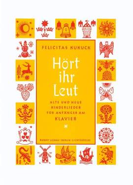 Felicitas Kukuck: Hört ihr Leut