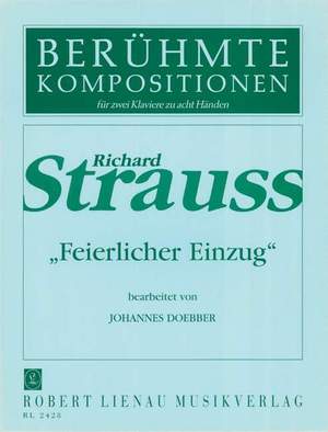 Strauss, R: Feierlicher Einzug (Festival Procession)