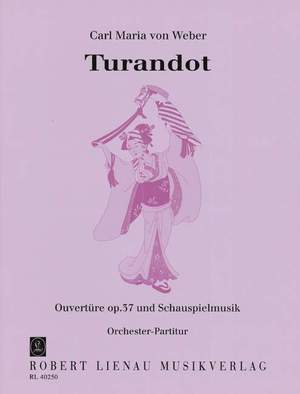 Carl Maria von Weber: Turandot op. 37